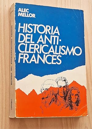 HISTORIA DEL ANTICLERICALISMO FRANCÉS