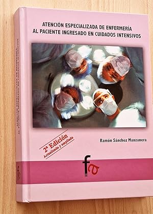 Seller image for ATENCIN ESPECIALIZADA EN ENFERMERA AL PACIENTE INGRESADO EN CUIDADOS INTENSIVOS for sale by Libros con Vidas