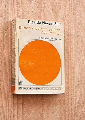 EL ROMANTICISMO ESPAÑOL. DOCUMENTOS. Edición del Autor
