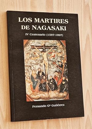 LOS MÁRTIRES DE NAGASAKI. IV Centenario (1597-1997)