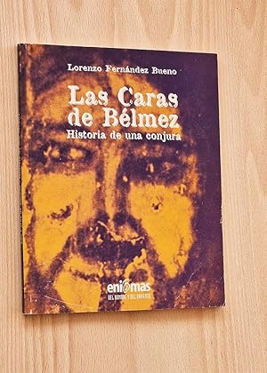 LAS CARAS DE BÉLMEZ. Historia de una conjura