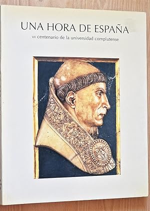 Seller image for UNA HORA DE ESPAA. VII Centenario de la Universidad Complutense for sale by Libros con Vidas