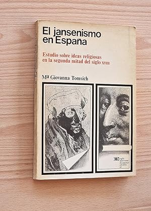 EL JANSENISMO EN ESPAÑA. Estudio sobre ideas religiosas en la segunda mitad del siglo XVIII.