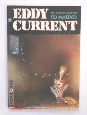 Eddy Current 3. Ein 12 Stunden Buch von Ted McKeever.