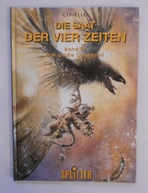 Die Saat der vier Jahreszeiten; Teil: 2., Das große Ornament. [Übers.: Tanja Krämling].