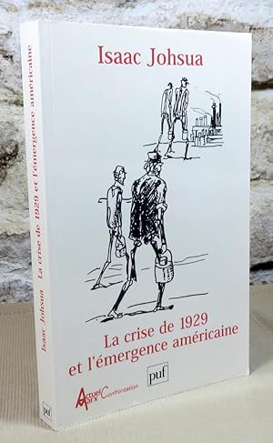 Bild des Verkufers fr La crise de 1929 et l'mergence amricaine. zum Verkauf von Latulu