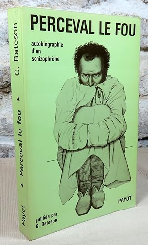 Imagen del vendedor de Perceval le fou. Autobiographie d'un schizophrne (1830-1832). a la venta por Latulu