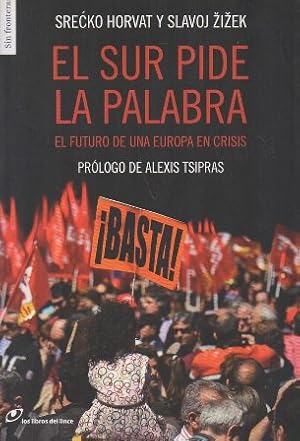 Immagine del venditore per EL SUR PIDE LA PALABRA - EL FUTURO DE UNA EUROPA EN CRISIS venduto da Librera Raimundo