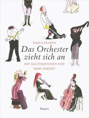 Bild des Verkufers fr Das Orchester zieht sich an: Mit Illustrationen von Marc Simont zum Verkauf von AHA-BUCH