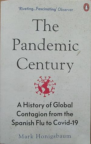 Immagine del venditore per The Pandemic Century: A History of Global Contagion from the Spanish Flu to Covid-19 venduto da CHAPTER TWO