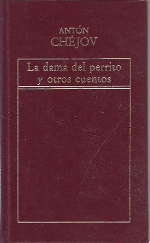 Seller image for LA DAMA DEL PERRITO Y OTROS CUENTOS for sale by Librera Vobiscum