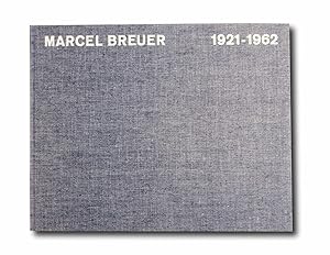 Marcel Breuer 1921-1962