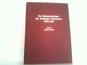Imagen del vendedor de Die Ritterkreuztrger der Deutschen Wehrmacht 1939-1945. Teil III: Infanterie Braake - Buxa (Br-Bu). a la venta por Antiquariat Ehbrecht - Preis inkl. MwSt.