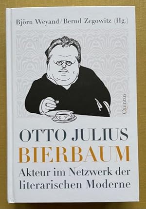 Image du vendeur pour Otto Julius Bierbaum. Akteur im Netzwerk der literarischen Moderne. mis en vente par Antiquariat Cassel & Lampe Gbr - Metropolis Books Berlin