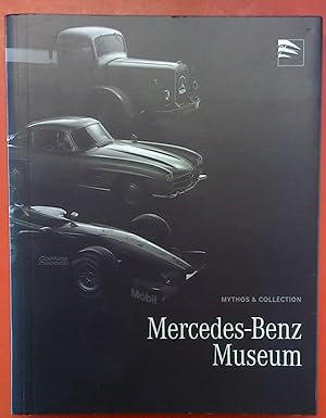 Seller image for Mythos und Collection - Mercedes-Benz Museum for sale by biblion2