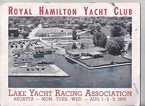 Seller image for Royal Hamilton Yacht Club / Lake Yacht racing Association - Regatta Mon. - Tues. - Wed. - Aug. 1 -2 -3 1955 ( RHYC / LYRA ) for sale by Leonard Shoup