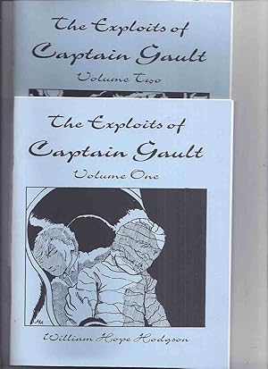 Imagen del vendedor de The Exploits of Captain Gault, Volume 1 and 2 -TWO BOOKS -by William Hope Hodgson / Hobgoblin Press ( Collected from London Magazine 1914, 1915, 1916, 1917 )( Capt. ) a la venta por Leonard Shoup