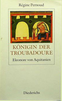 Bild des Verkäufers für Königin der Troubadoure. Eleonore von Aquitanien zum Verkauf von Schueling Buchkurier