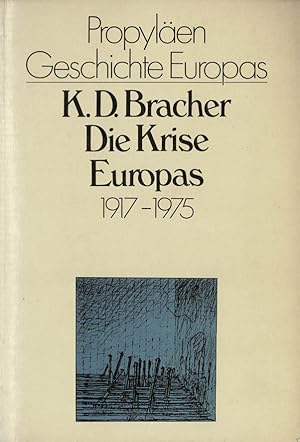 Bild des Verkufers fr Die Krise Europas 1917-1975 [= Propylen Geschichte Europas, Bd. 6] zum Verkauf von Schueling Buchkurier