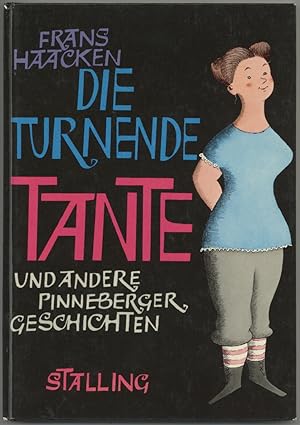 Bild des Verkufers fr Die turnende Tante und andere Pinneberger Geschichten. zum Verkauf von Schsisches Auktionshaus & Antiquariat