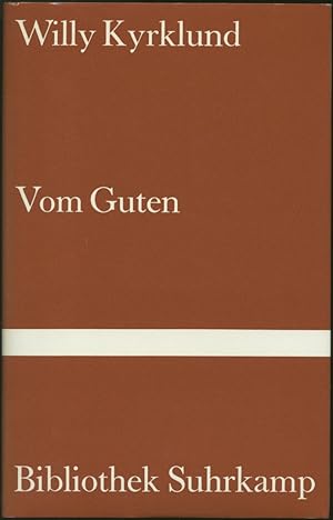 Seller image for Vom Guten. Aus dem Schwedischen von Angelika Gundlach. for sale by Schsisches Auktionshaus & Antiquariat