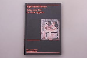 Bild des Verkufers fr Leben und Tod im Alten gypten. Thebanische Privatgrber des Neuen Reiches [Sonderausgabe 1992 fr die Mitglieder der Wissenschaftlichen Buchgesellschaft] zum Verkauf von Schueling Buchkurier