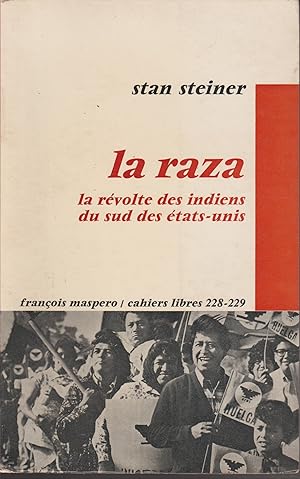 Immagine del venditore per LA RAZA - LA REVOLTE DES INDIENS DU SUD DES ETATS UNIS venduto da Librairie l'Aspidistra