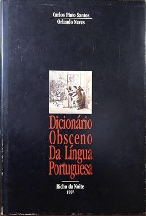 Image du vendeur pour DICIONRIO OBSCENO DA LNGUA PORTUGUESA. mis en vente par Livraria Castro e Silva