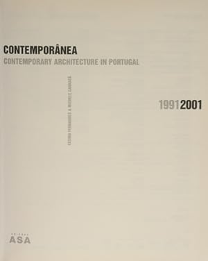 ARQUITECTURA PORTUGUESA CONTEMPORÂNEA, CONTEMPORARY ARCHITECTURE IN PORTUGAL 1991-2001.
