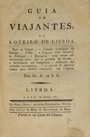 GUIA DE VIAJANTES, OU ROTEIRO DE LISBOA. [JOÃO RODRIGUES NEVES - 1807]