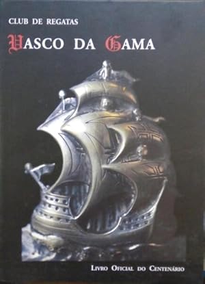 CLUB DE REGATAS VASCO DA GAMA: LIVRO OFICIAL DO CENTENÁRIO.