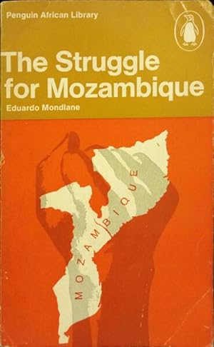 THE STRUGGLE FOR MOZAMBIQUE.