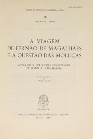 Bild des Verkufers fr A VIAGEM DE FERNO DE MAGALHES E A QUESTO DAS MOLUCAS. zum Verkauf von Livraria Castro e Silva