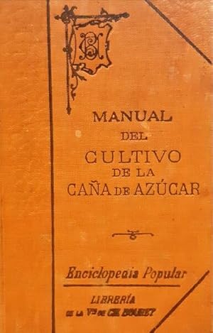 Bild des Verkufers fr MANUAL DEL CULTIVO DE LA CAA DE AZCAR. zum Verkauf von Livraria Castro e Silva