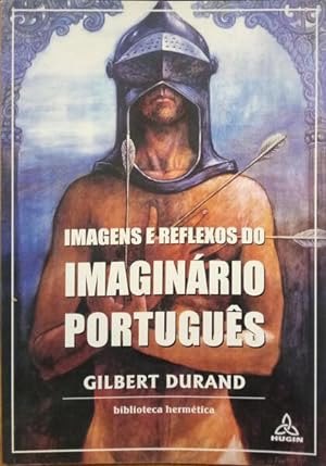 IMAGENS E REFLEXOS DO IMAGINÁRIO PORTUGUÊS.