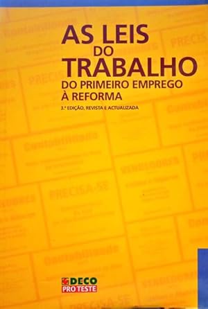 Image du vendeur pour AS LEIS DO TRABALHO: DO PRIMEIRO EMPREGO  REFORMA. [3. EDIO] mis en vente par Livraria Castro e Silva