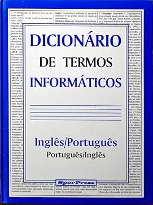 DICIONÁRIO DE TERMOS INFORMÁTICOS. INGLÊS/PORTUGUÊS. PORTUGUÊS/INGLÊS.