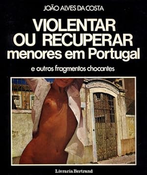 Seller image for VIOLENTAR OU RECUPERAR MENORES EM PORTUGAL. for sale by Livraria Castro e Silva
