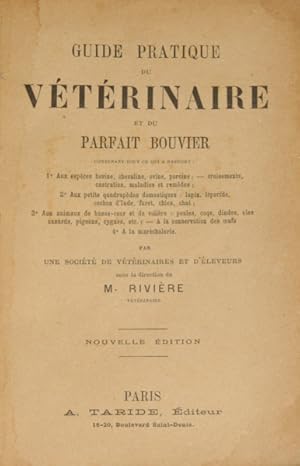 GUIDE PRATIQUE DU VÉTÉRINAIRE ET DU PARFAIT BOUVIER.