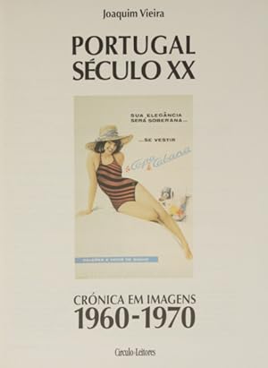 PORTUGAL SÉCULO XX: CRÓNICA EM IMAGENS 1960-1970. [CÍRCULO DE LEITORES]