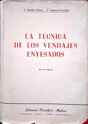 Imagen del vendedor de LA TECNICA DE LOS VENDAJES ENYESADOS. a la venta por Livraria Castro e Silva