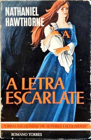 Letra Escarlate (Em Portugues do by Nathaniel Hawthorne