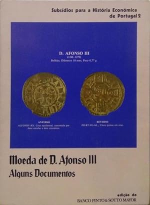 MOEDA DE D. AFONSO III, ALGUNS DOCUMENTOS.