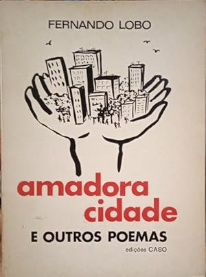 Seller image for AMADORA CIDADE E OUTROS POEMAS. for sale by Livraria Castro e Silva