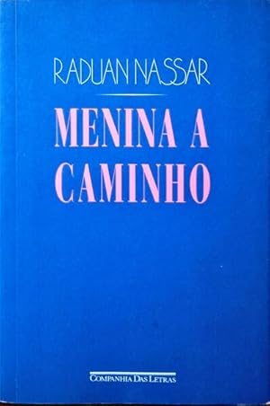 Seller image for MENINA A CAMINHO. for sale by Livraria Castro e Silva