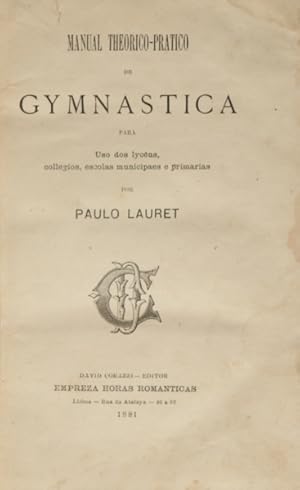 MANUAL THEORICO-PRATICO DE GYMNASTICA.