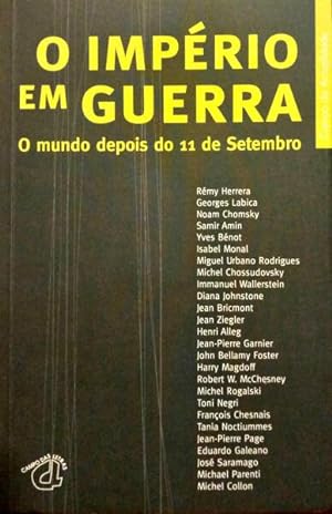 Bild des Verkufers fr O IMPRIO EM GUERRA, O MUNDO DEPOIS DO 11 DE SETEMBRO. zum Verkauf von Livraria Castro e Silva