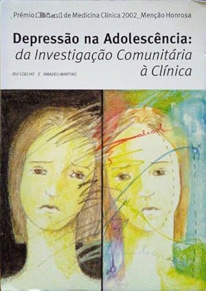 DEPRESSÃO NA ADOLESCÊNCIA: DA INVESTIGAÇÃO COMUNITÁRIA À CLÍNICA.