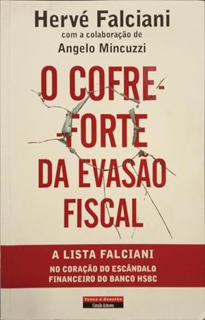 Bild des Verkufers fr O COFRE-FORTE DA EVASO FISCAL. zum Verkauf von Livraria Castro e Silva