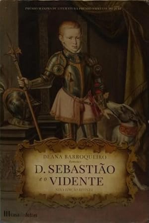 D. SEBASTIÃO E O VIDENTE.